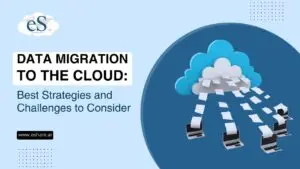 Data Migration to the Cloud Best Strategies and Challenges to Consider