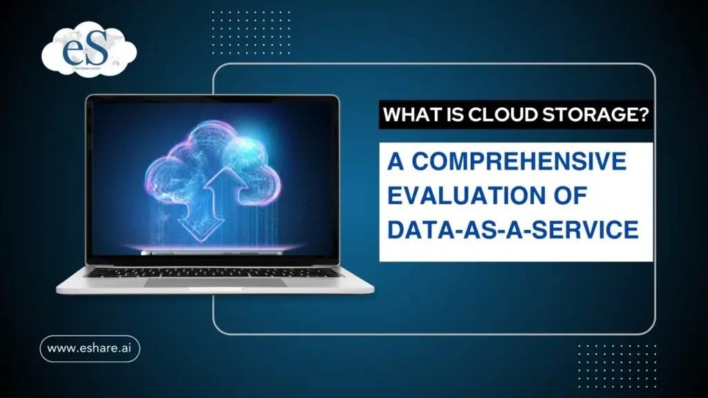 What is Cloud Storage A Comprehensive Evaluation of Data-as-a-Service