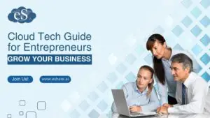 Cloud Tech Guide for Entrepreneurs Grow Your Business Now