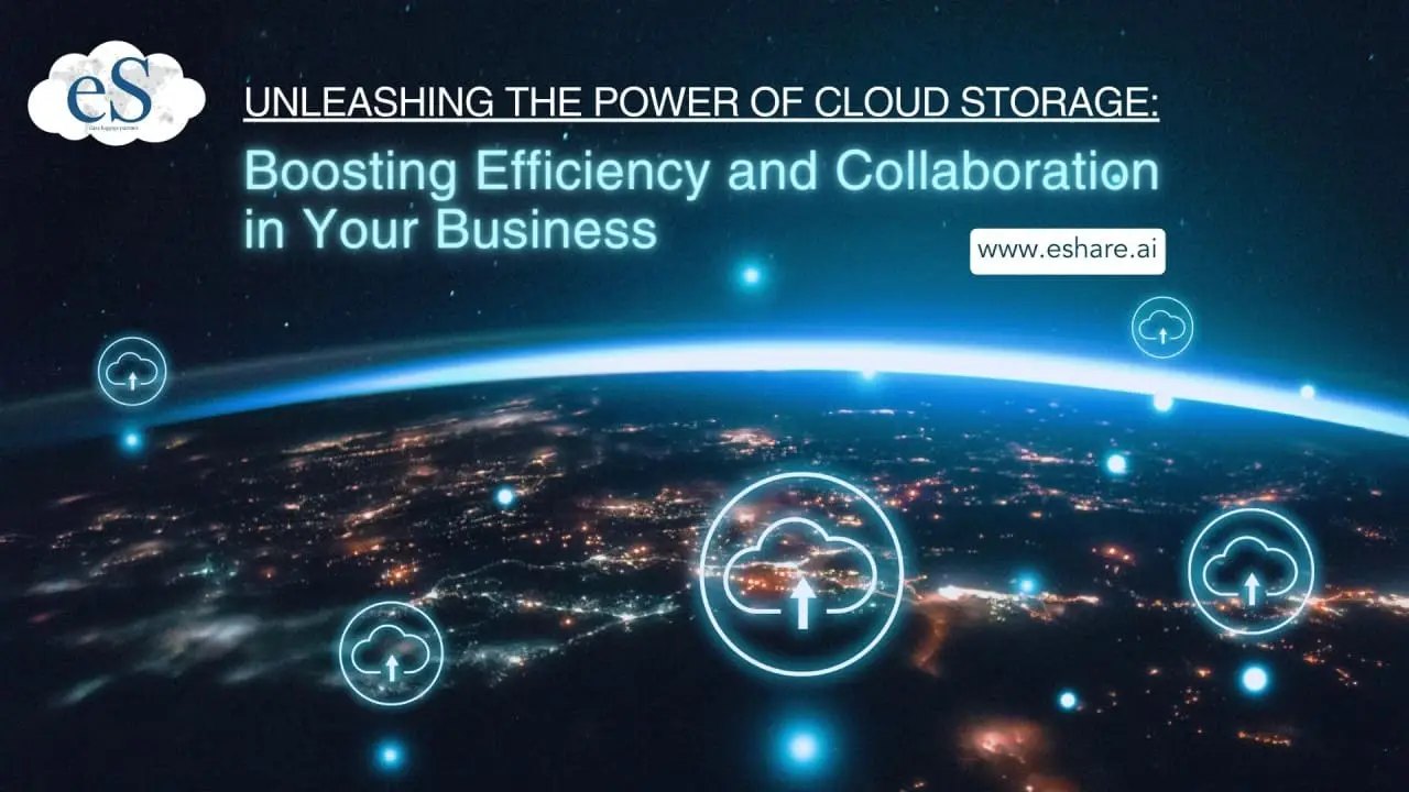 Cloud Storage Boosting Efficiency and Collaboration in Your Business